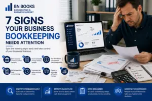 7 Signs Your Business Bookkeeping Needs Attention